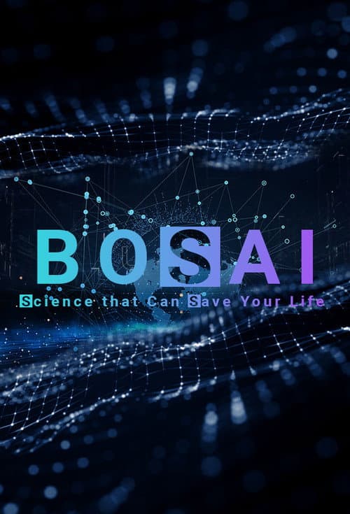 Постер: BOSAI: Science that Can Save Your Life