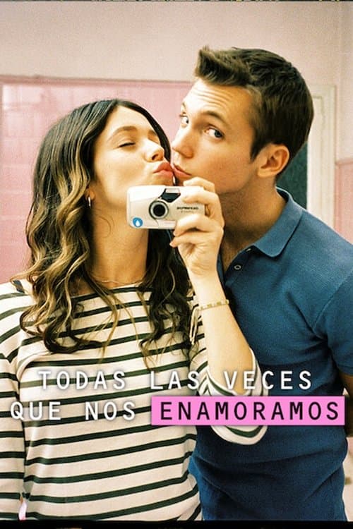 Постер: Todas las veces que nos enamoramos