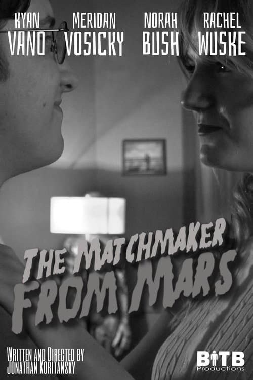 Постер: The Matchmaker From Mars!