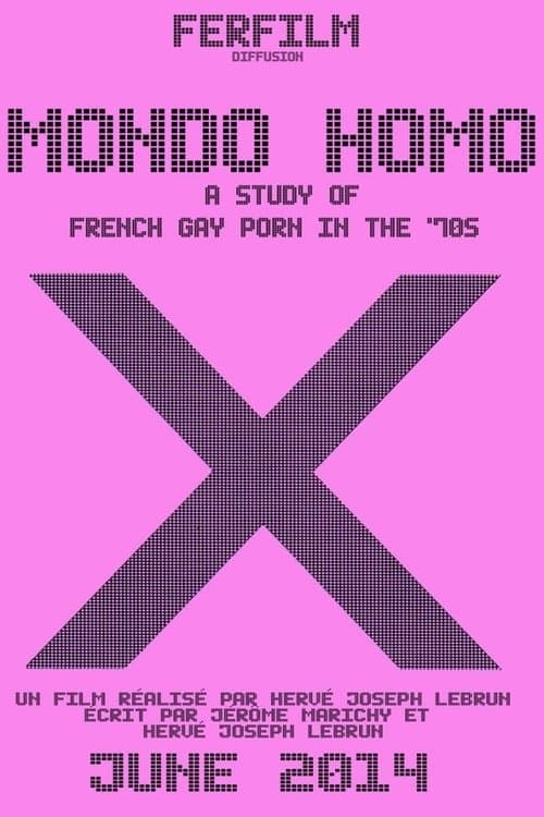 Постер: Mondo Homo : Enquête sur le cinéma pornographique homosexuel français des années 70