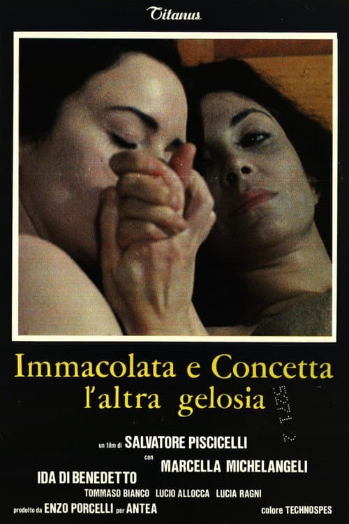 Постер: Immacolata e Concetta, l'altra gelosia
