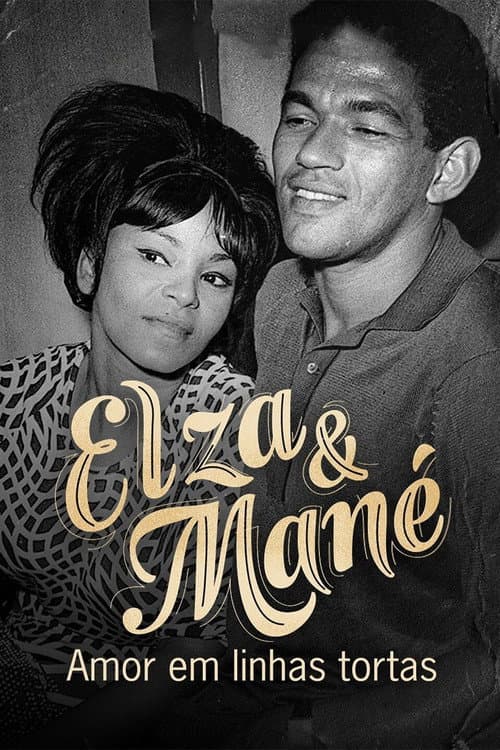 Постер: Elza & Mané: Amor em Linhas Tortas