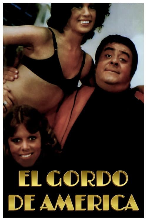 Постер: El gordo de América