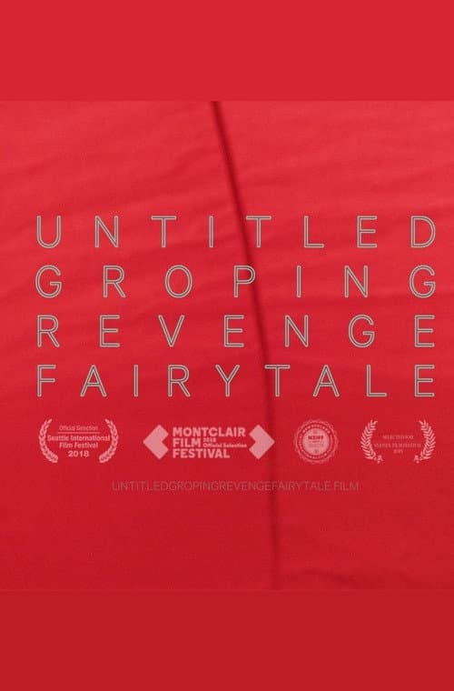 Постер: Untitled Groping Revenge Fairytale