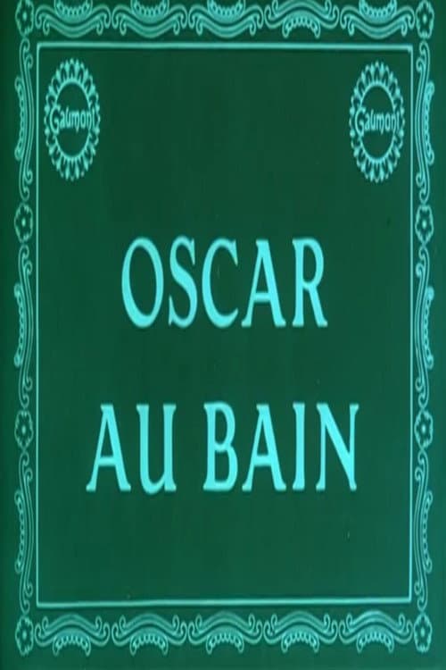 Постер: Oscar au bain