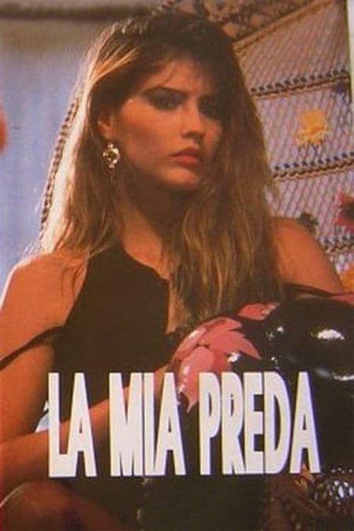 Постер: La mia preda