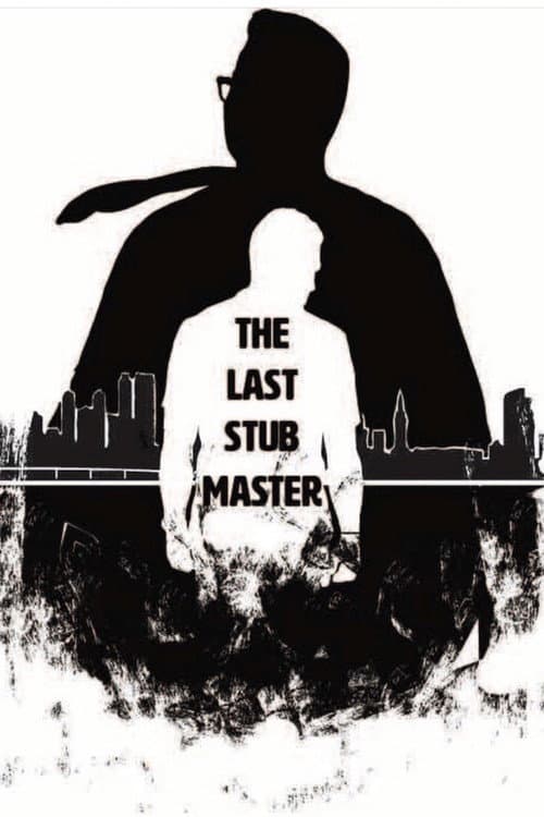 Постер: The Last Stub Master