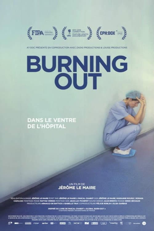 Постер: Burning Out, dans le ventre de l'hôpital