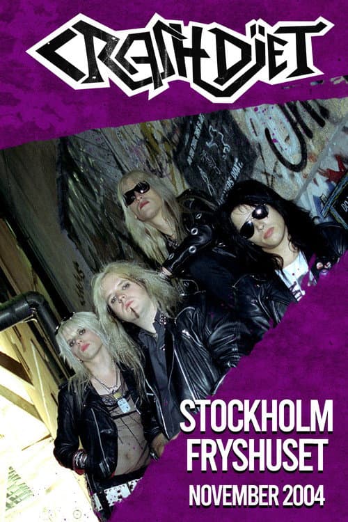 Постер: Crashdïet - Fryshuset, Stockholm 2004-11-05