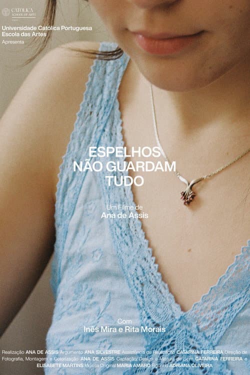 Постер: Espelhos Não Guardam Tudo