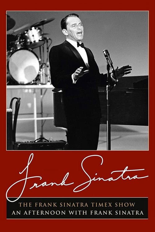Постер: The Frank Sinatra Timex Show: An Afternoon with Frank Sinatra