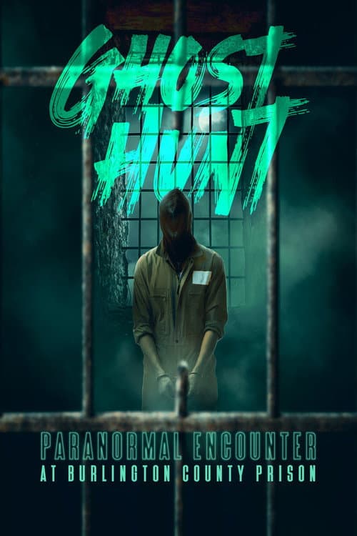 Постер: Ghost Hunt: Paranormal Encounter at Burlington County Prison