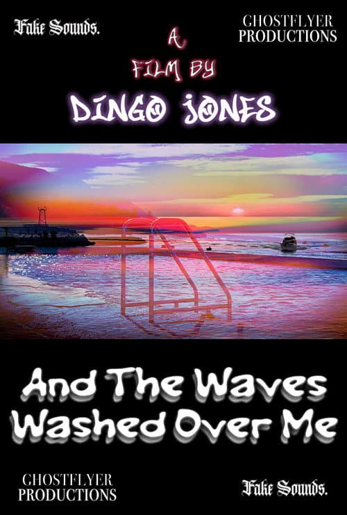 Постер: And The Waves Washed Over Me