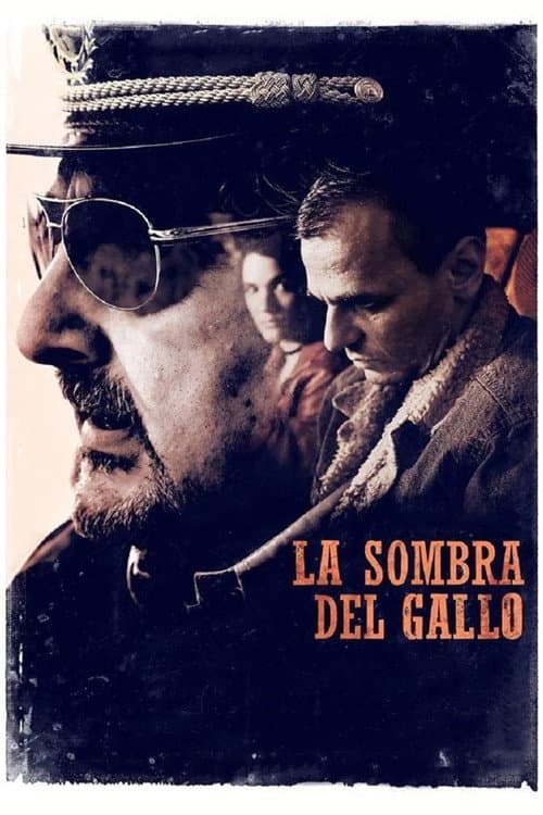 Постер: La sombra del gallo