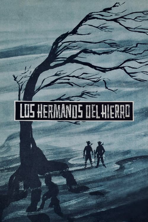 Постер: Los hermanos Del Hierro