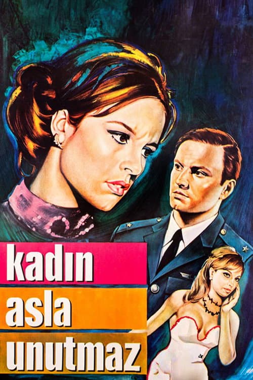 Постер: Kadın Asla Unutmaz