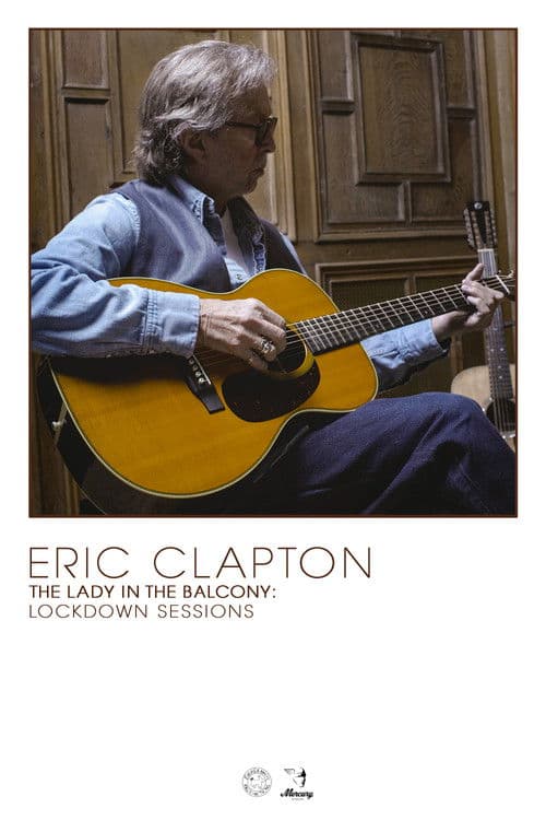 Постер: Eric Clapton: The Lady in the Balcony - Lockdown Sessions
