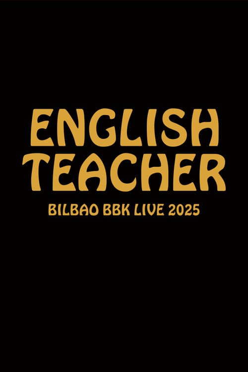 Постер: English Teacher Bilbao BBK Live Festival 2025