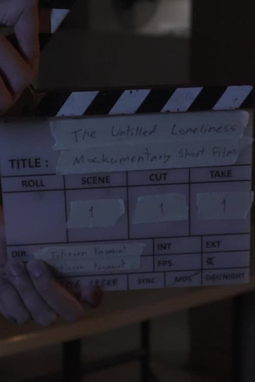 Постер: The Untitled Loneliness Mockumentary Short Film
