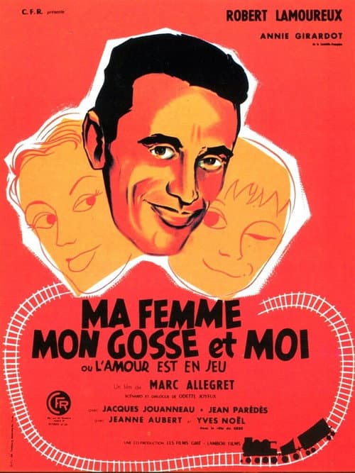 Постер: Ma Femme, Mon Gosse et Moi (L'amour est en jeu)