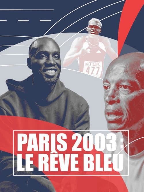 Постер: Paris 2003 : Le rêve bleu