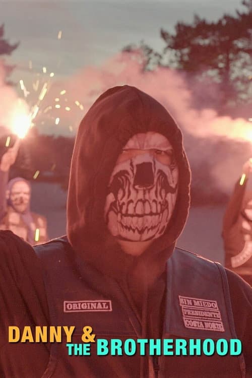 Постер: Danny & the Brotherhood