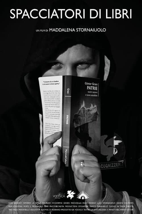 Постер: Spacciatori di libri "dove prima si vendeva droga oggi si spacciano libri"