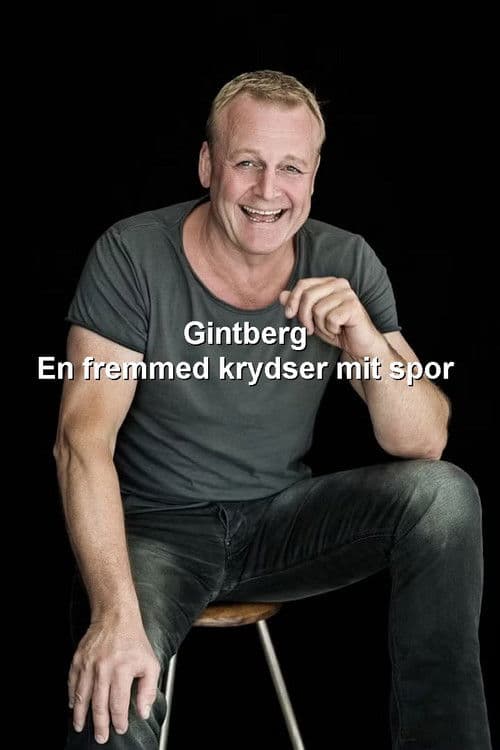 Постер: Gintberg - En fremmed krydser mit spor