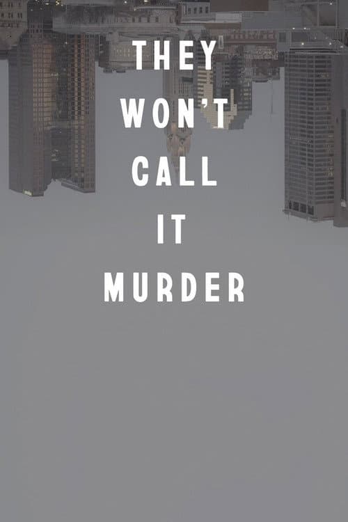 Постер: They Won't Call It Murder
