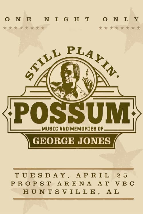 Постер: Still Playin' Possum: Music and Memories of George Jones