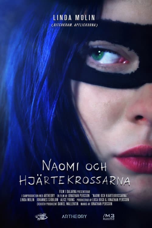 Постер: Naomi och hjärtekrossarna