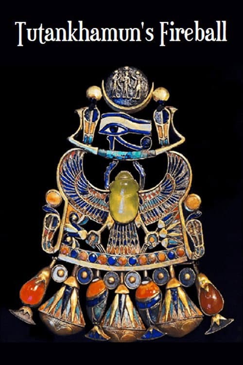 Постер: Tutankhamun's Fireball