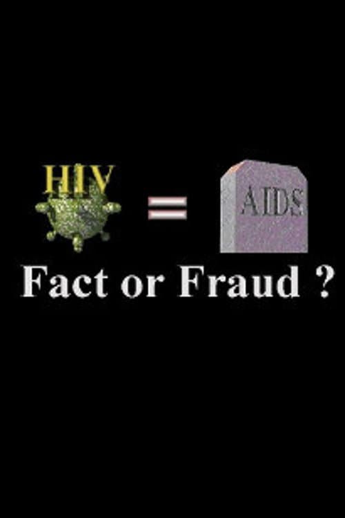 Постер: HIV=AIDS: Fact or Fraud?
