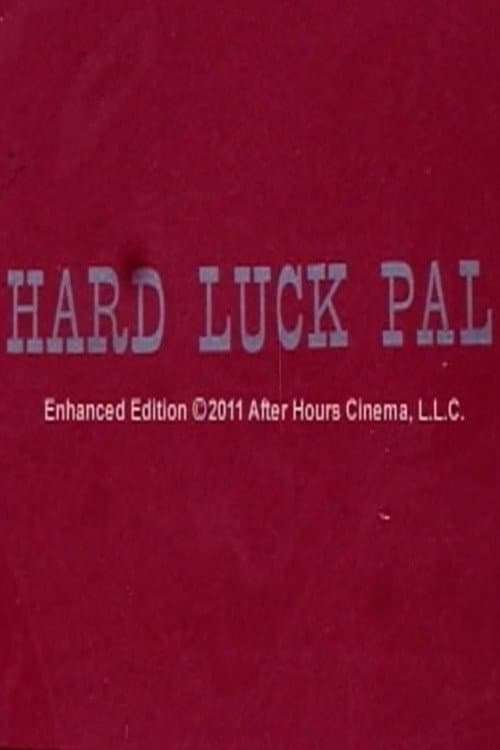 Постер: Hard Luck Pal