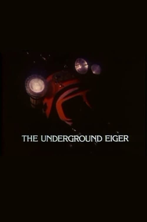 Постер: The Underground Eiger
