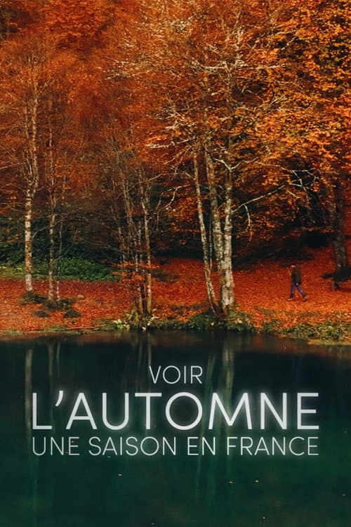 Постер: Voir l'automne, une saison en France