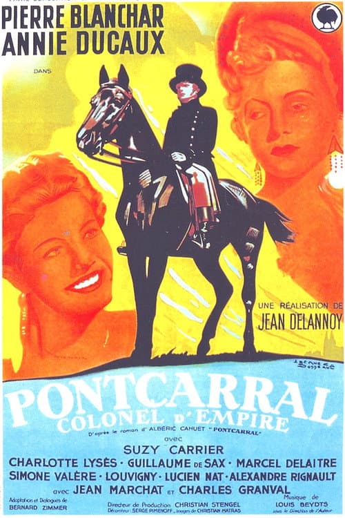 Постер: Pontcarral, colonel d'empire