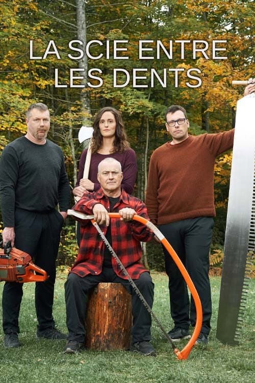 Постер: La scie entre les dents