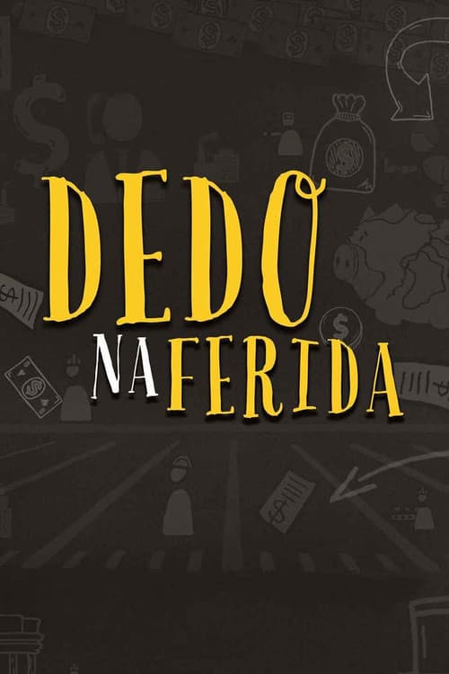 Постер: Dedo na Ferida