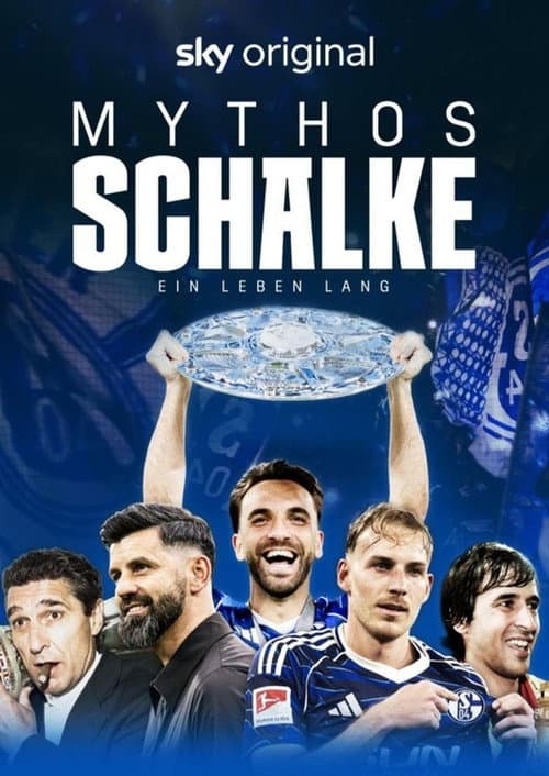 Постер: Mythos Schalke - Ein Leben lang