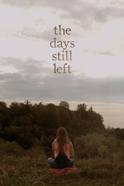 Постер: The Days Still Left
