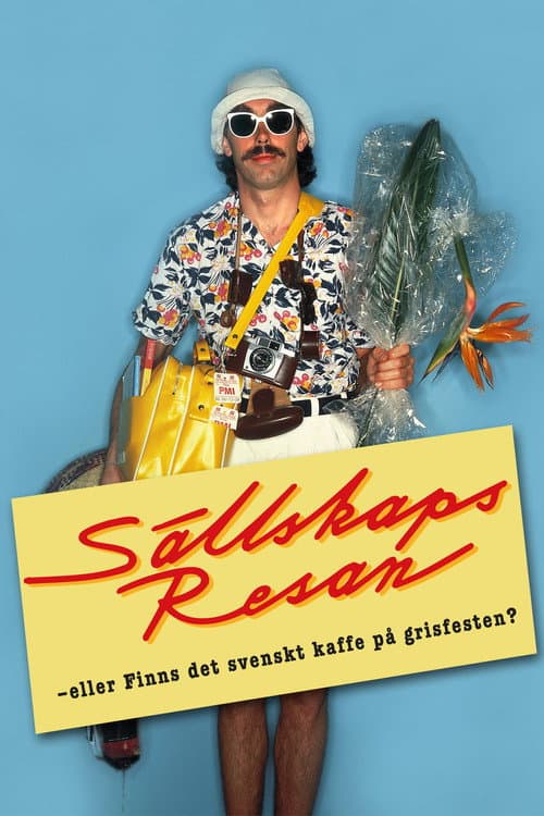 Постер: Sällskapsresan eller Finns det svenskt kaffe på grisfesten