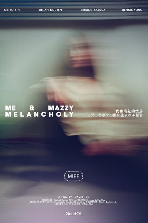 Постер: Me & Mazzy Melancholy