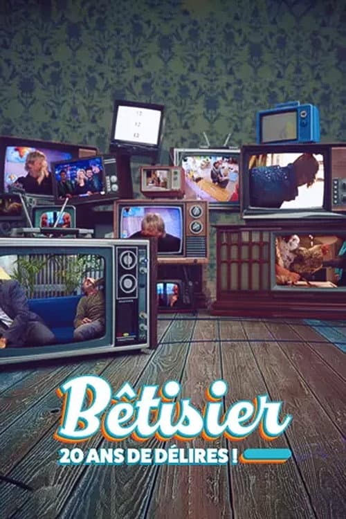 Постер: Bêtisier : 20 ans de délires !