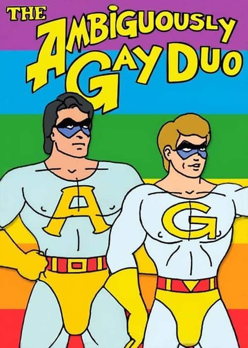 Постер: The Ambiguously Gay Duo