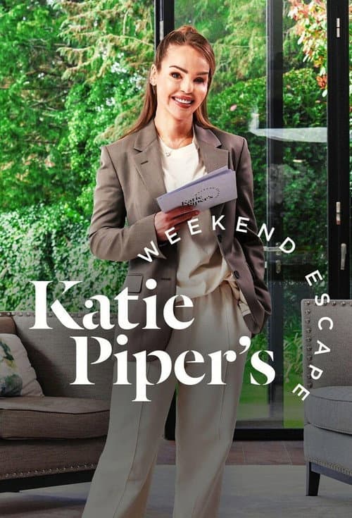 Постер: Katie Piper’s Weekend Escape