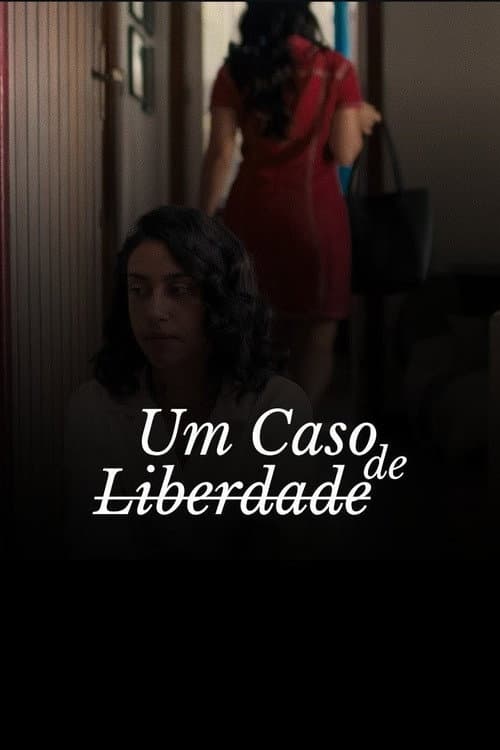 Постер: Um Caso de Liberdade