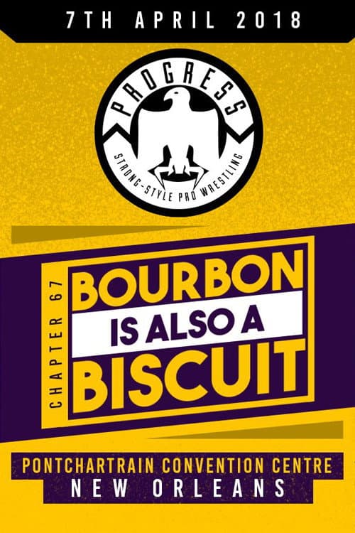 Постер: PROGRESS Chapter 67: Bourbon Is Also A Biscuit