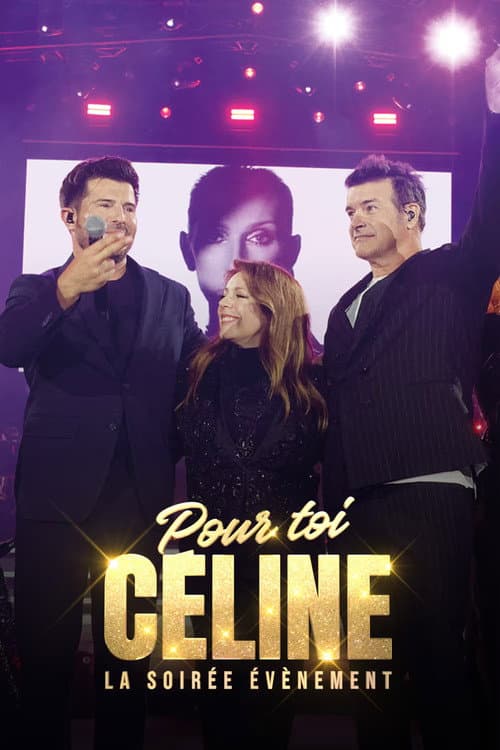 Постер: Pour toi Céline: La soirée évènement