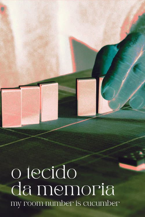 Постер: O tecido da memoria (My room number is cucumber)